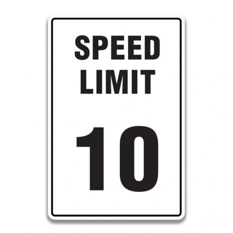 SPEED LIMIT 10 SIGNS