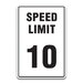 SPEED LIMIT 10 SIGNS